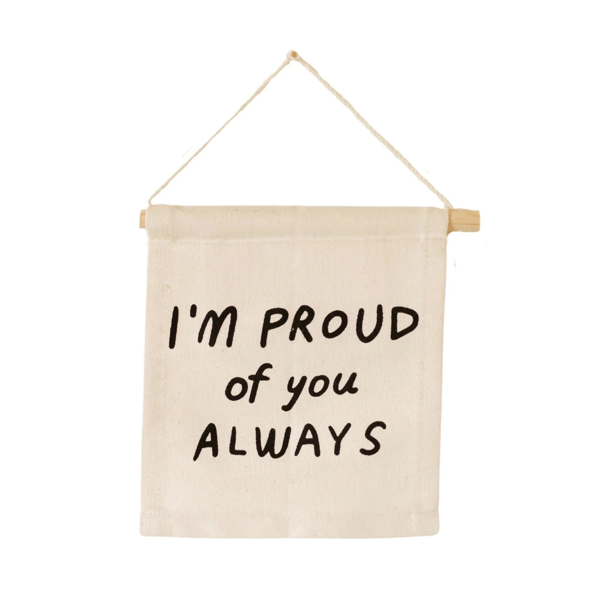 I'm proud of you hang sign - Imani Soko